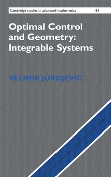 Hardcover Optimal Control and Geometry: Integrable Systems Book