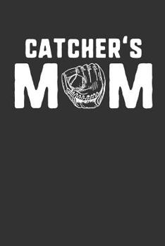 Paperback Catcher's Mom: Notebook for Baseball Moms Book