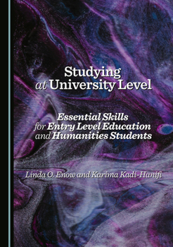 Hardcover Studying at University Level: Essential Skills for Entry Level Education and Humanities Students Book