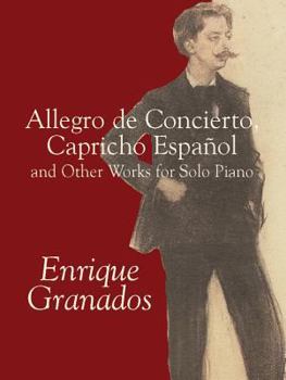 Paperback Allegro de Concierto, Capricho Español and Other Works for Solo Piano Book