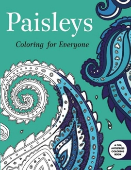 Paperback Paisleys: Coloring for Everyone Book