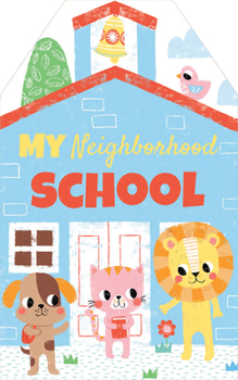 Board book My Neighborhood School Book