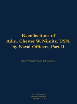 Hardcover Recollections of Adm. Chester W. Nimitz, USN, by Naval Officers, Part II Book