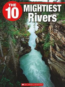 Paperback The 10 Mightiest Rivers Book