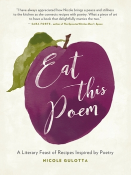Paperback Eat This Poem: A Literary Feast of Recipes Inspired by Poetry Book