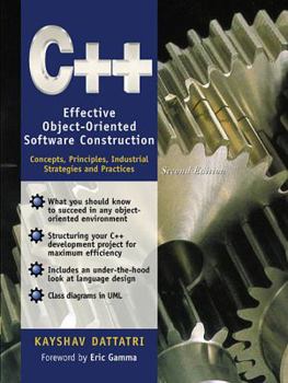 Paperback C++: Effective Object-Oriented Software Construction: Concepts, Practices, Industrial Strategies and Practices Book