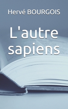 Paperback L'autre sapiens [French] Book