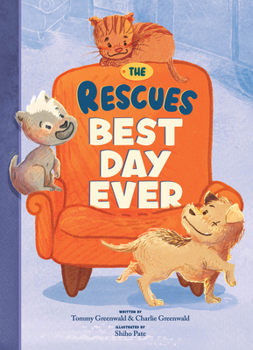 Hardcover The Rescues Best Day Ever (the Rescues #2): Volume 2 Book