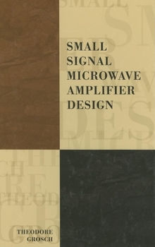 Hardcover Small Signal Microwave Amplifier Design Book