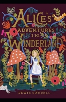 Paperback Alice's Adventures in Wonderland Illustrated Book
