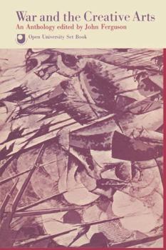 Paperback War and the creative arts: An anthology; (Open University set books) Book