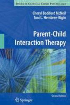 Parent-Child Interaction Therapy - Book  of the Issues in Clinical Child Psychology