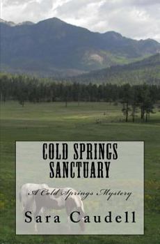 Cold Springs Sanctuary - Book #2 of the Cold Springs Mysteries