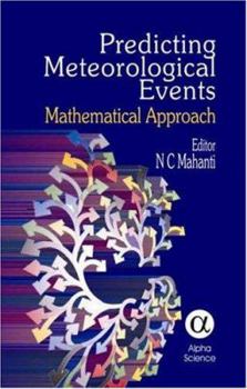 Hardcover Predicting Meteorological Events: Mathematical Approach Book