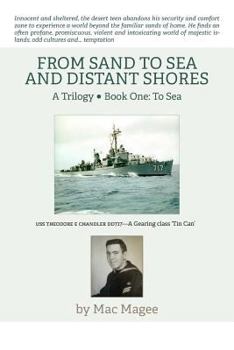 Paperback Book One: To Sea: From Sand to Sea and Distant Shores Book