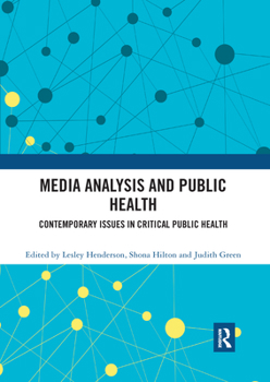 Paperback Media Analysis and Public Health: Contemporary Issues in Critical Public Health Book
