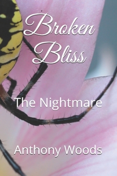 Paperback Broken Bliss: The Nightmare Book