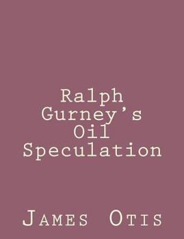 Paperback Ralph Gurney's Oil Speculation Book