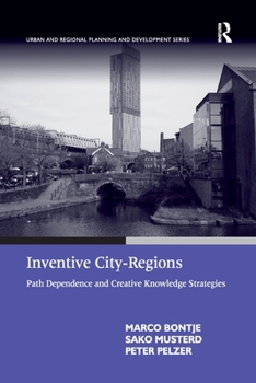 Paperback Inventive City-Regions: Path Dependence and Creative Knowledge Strategies Book