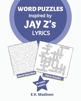 Word Puzzles Inspired by JAY Z’s Lyrics: Word Search and Word Fit puzzles that’ll keep you busy for hours!