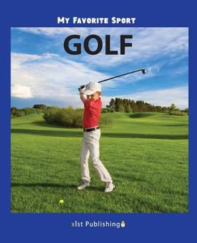 My Favorite Sport: Golf - Book  of the My Favorite Sport