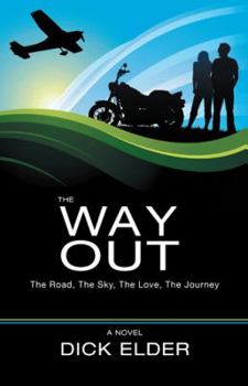 Paperback The Way Out: The Road, the Sky, the Love, the Journey Book