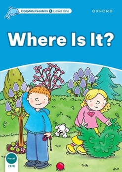 Paperback Dolphin Readers: Level 1: 275-Word Vocabularywhere Is It? Book