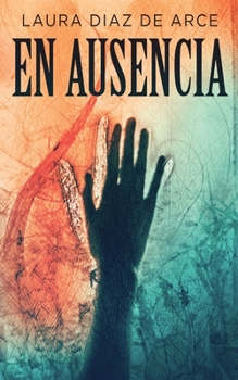 Paperback En ausencia [Spanish] Book