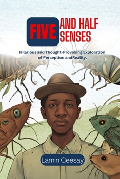 Paperback Five and Half Senses: Hilarious and thought-provoking exploration of perception and reality Book
