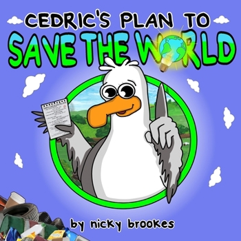 Paperback Cedric's Plan to Save The World Book
