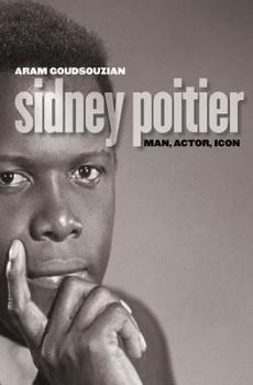 Hardcover Sidney Poitier: Man, Actor, Icon Book