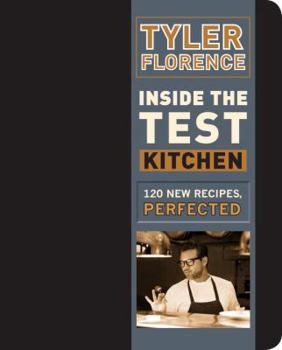 Hardcover Inside the Test Kitchen: 120 New Recipes, Perfected Book