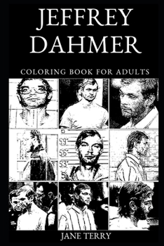 Paperback Jeffrey Dahmer Coloring Book for Adults Book