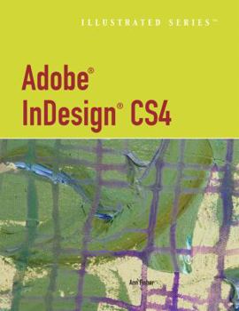Paperback Adobe InDesign CS4 Illustrated [With CDROM] Book