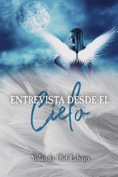 Paperback Entrevista desde el cielo [Spanish] Book