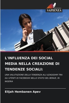 Paperback L'Influenza Dei Social Media Nella Creazione Di Tendenze Sociali [Italian] Book