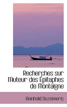 Paperback Recherches Sur L'Auteur Des Pitaphes de Montaigne Book