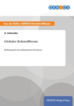 Paperback Globaler Rohstoffboom: Hoffnung für den afrikanischen Kontinent [German] Book