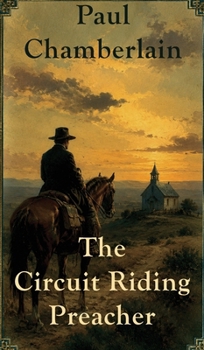 Hardcover The Circuit Riding Preacher Book