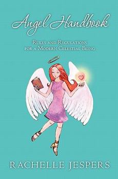 Paperback Angel Handbook: Rules and Regulations for a Modern Celestial Being Book