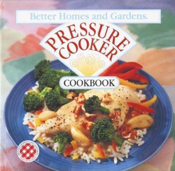 Spiral-bound Better Homes and Gardens Pressure Cooker Cookbook Book