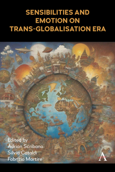 Hardcover Sensibilities and Emotion on Trans-Globalisation Era Book