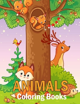 Paperback Animals Coloring Books: Coloring Book For kids with Fun, Easy, Adorable Animals, Farm Scenery, Relaxation and Baby Animals Coloring Pages for Book