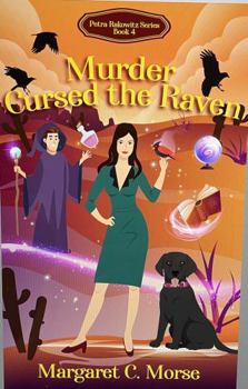 Paperback Murder Cursed the Raven: Petra Rakowitz Series Book 4 Book