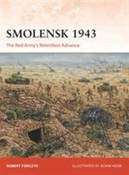 Paperback Smolensk 1943: The Red Army's Relentless Advance Book