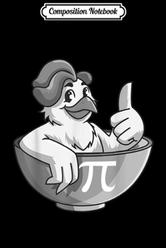 Composition Notebook: Funny Chicken Pot Pie Chicken Lover Math Geek Nerd  Journal/Notebook Blank Lined Ruled 6x9 100 Pages