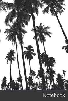 Paperback Notebook: Palm Trees, Trees, Silhouette, Tropical Notebook / Journal / Diary / Composition book - 6 x 9 inches (15,24 x 22,86 cm Book