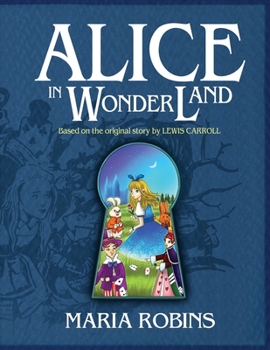 Paperback Alice In Wonderland: Based on the original story by Lewis Carroll Book