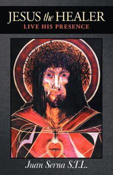 Paperback Jesus the Healer: Live His Presence Book