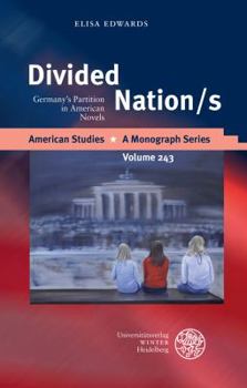 Hardcover Divided Nation/S: Germany's Partition in American Novels Book